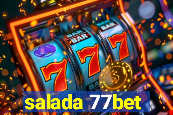 salada 77bet